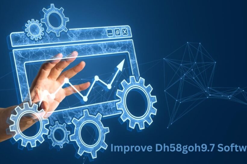 Improve Dh58goh9.7 Software